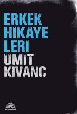 Erkek Hikayeleri %17 indirimli Ümit Kıvanç