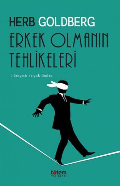 Erkek Olmanın Tehlikeleri Herb Goldberg