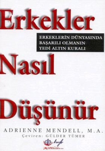 Erkekler Nasıl Düşünür %17 indirimli Adrıenne Mendell