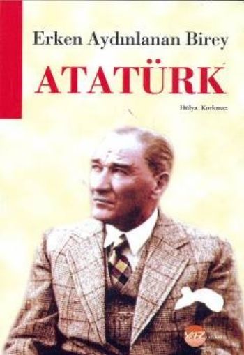 Erken Aydınlanan Birey Atatürk %17 indirimli Hülya Korkmaz