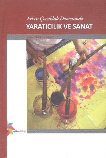 Erken Çocuk Döneminde Yaratıcılık ve Sanat