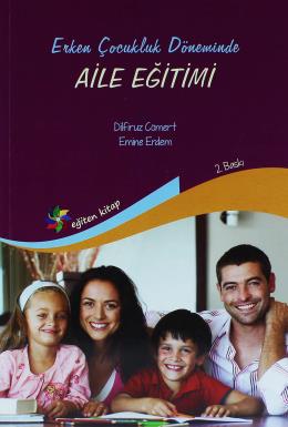 Erken Çocukluk Döneminde Aile Eğitimi Emine Erdem