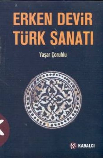 Erken Devir Türk Sanatı