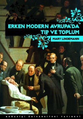 Erken Modern Avrupa’da Tıp ve Toplum