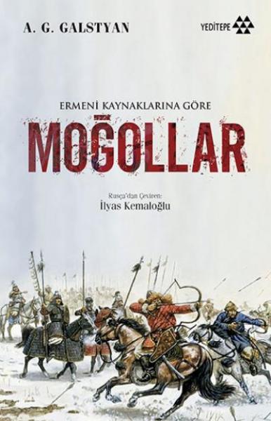Ermeni Kaynaklarına Göre Moğollar A.G. Galstyan