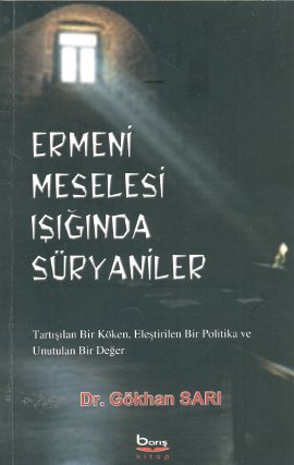 Ermeni Meselesi Işığında Süryaniler