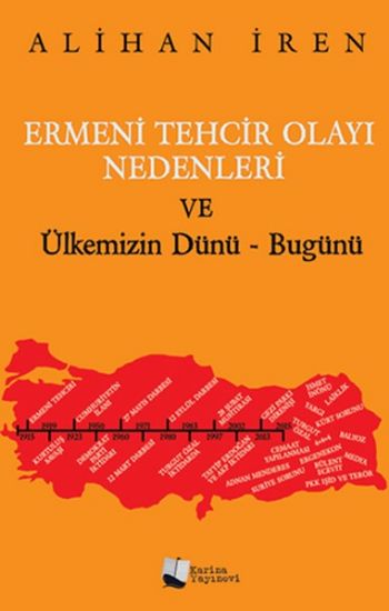 Ermeni Tehcir Olayı Nedenleri ve Ülkemizin Dünü-Bugünü