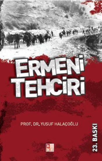 Ermeni Tehciri %17 indirimli Yusuf Halaçoğlu