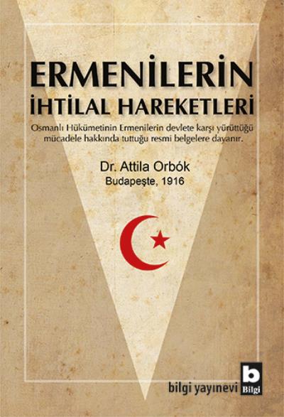 Ermenilerin İhtilal Hareketleri Attila Orbok