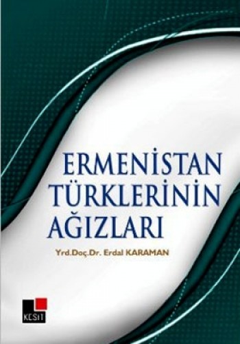 Ermenistan Türklerinin Ağızları Erdal Karaman