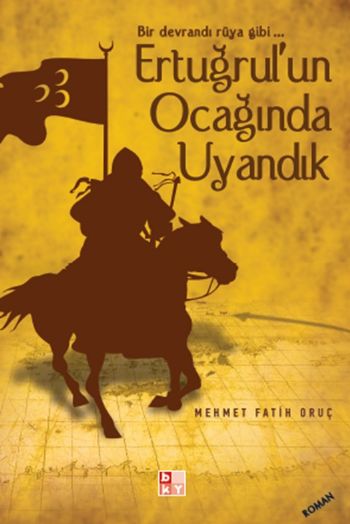 Ertuğrulun Ocağında Uyandık %17 indirimli Mehmet Fatih Oruç