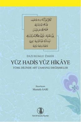 Erzurumlu Darir Yüz Hadis Yüz Hikaye