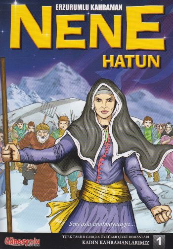 Erzurumlu Kahraman Nene Hatun