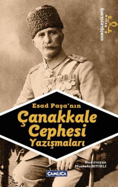 Esad Paşanın Çanakkale Cephesi Yazışmaları