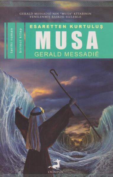 Esaretten Kurtuluş - Musa 1 Gerald Messadie