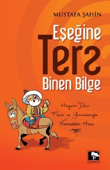 Eşeğine Ters Binen Bilge %17 indirimli Mustafa Şahin