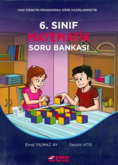 Esen 6. Sınıf Matematik Soru Bankası Emel Yılmaz Ay-Seçkin Atış