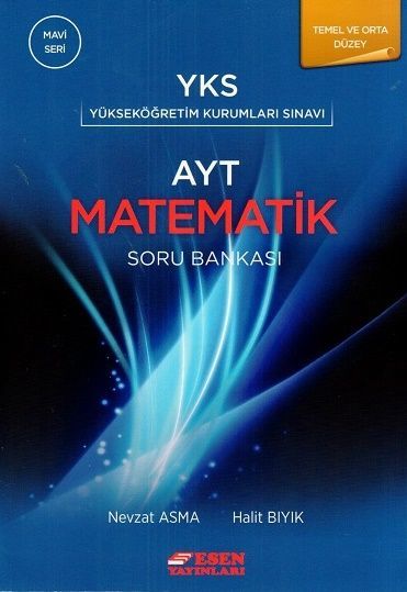 Esen AYT Matematik Temel ve Orta Düzey Soru Bankası Mavi Seri