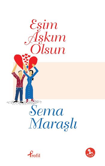 Eşim Aşkım Olsun %25 indirimli Sema Maraşlı