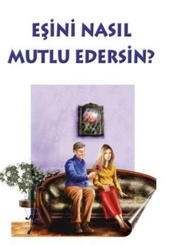 Eşini Nasıl Mutlu Edersin?