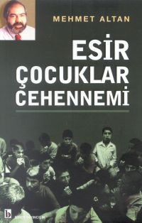 Esir Çocuklar Cehennemi