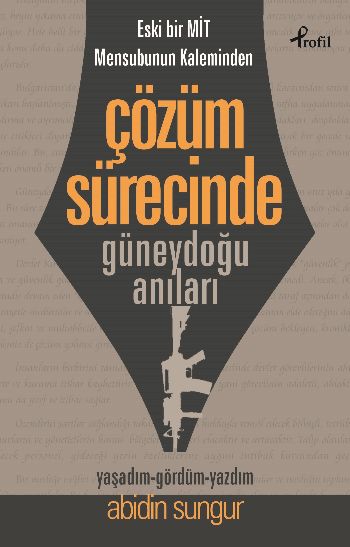 Çözüm Sürecinde Gündeydoğu Anıları Abidin Sungur