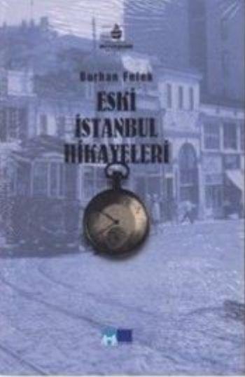 Eski İstanbul Hikayeleri %17 indirimli Burhan Felek