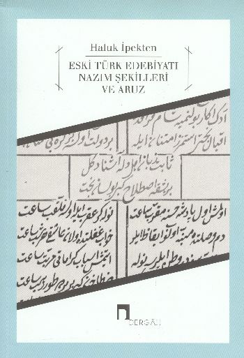 Eski Türk Edebiyatı Nazım Şekilleri Ve Aruz %17 indirimli Haluk İpekte