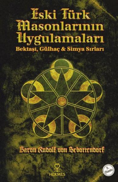 Eski Türk Masonlarının Uygulamaları (Bektaşi,Gülhaç Simya Sırları) %17