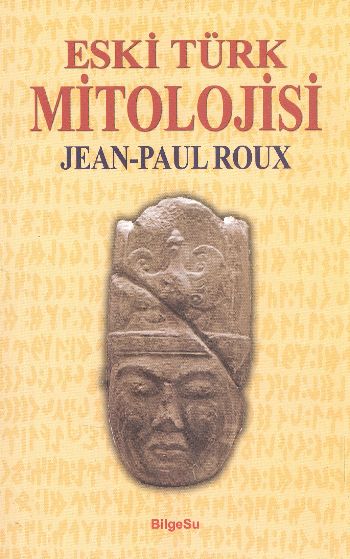 Eski Türk Mitolojisi %17 indirimli Jean-Paul Roux