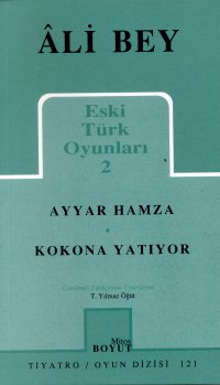 Eski Türk Oyunları 2 Ayyar Hamza / Kokona Yatıyor