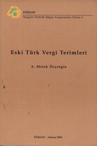 Eski Türk Vergi Terimleri A. Melek Özyetgin