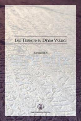 Eski Türkçenin Deyim Varlığı