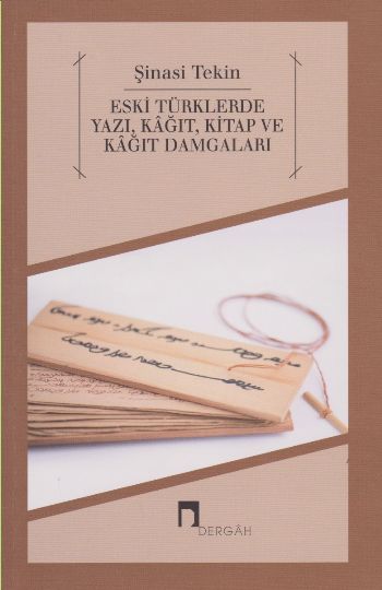 Eski Türklerde Yazı Kağıt Kitap ve Kağıt Damgaları