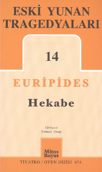 Eski Yunan Tragedyaları-14 : Hekabe %17 indirimli Euripides