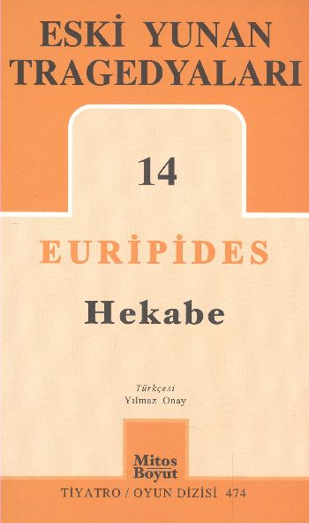 Eski Yunan Tragedyaları-14 : Hekabe