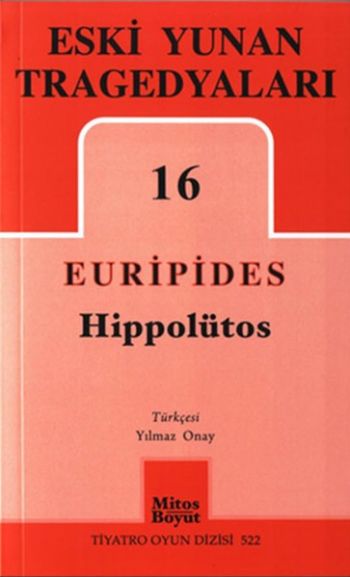 Eski Yunan Tragedyaları-16 : Hippolütos