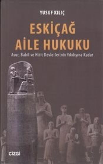 Eskiçağ Aile Hukuku Yusuf Kılıç