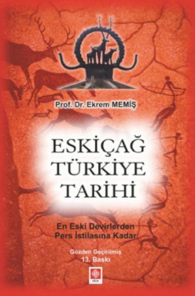 Eskiçağ Türkiye Tarihi Ekrem Memiş