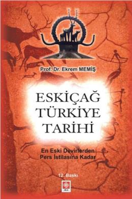 Eskiçağ Türkiye Tarihi %17 indirimli Ekrem Memiş