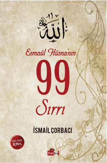 Esmaül Hüsna’nın 99 Sırrı İsmail Çorbacı