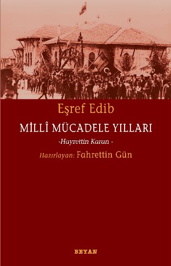 Eşref Edib-Milli Mücadele Yılları