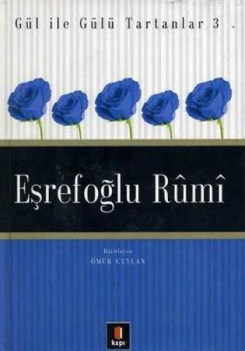 Gül ile Gülü Tartanlar-3: Eşrefoğlu Rumi %25 indirimli