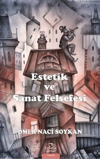 Estetik ve Sanat Felsefesi %17 indirimli Ömer Naci Soykan