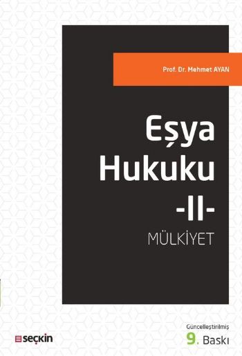 Eşya Hukuku II - Mülkiyet Mehmet Ayan