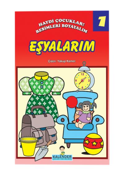 Eşyalarım - Haydi Çocuklar Resimleri Boyayalım 1 Yakup Kamer