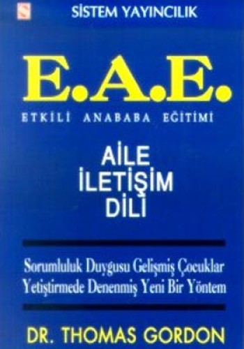 E.A.E. Etkili Anababa Aile İletişim Dili %17 indirimli Dr.Thomas Gordo