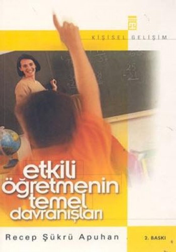 Etkili Öğretmenin Temel Davran %17 indirimli Recep Şükrü Apuhan