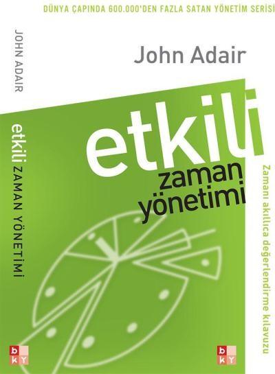 Etkili Zaman Yönetimi %17 indirimli John Adair