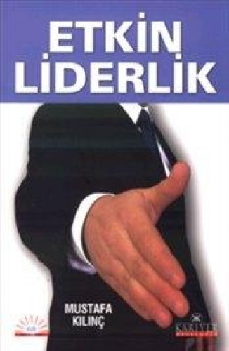 Etkin Liderlik %17 indirimli Mustafa Kılınç